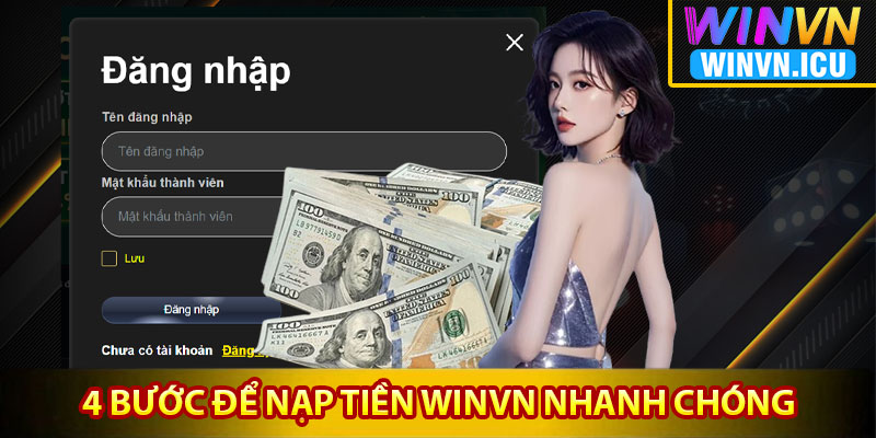 Nạp Tiền Winvn – Đơn Giản, An Toàn Và Nhanh Chóng 3 4 bước để nạp tiền Winvn nhanh chóng